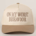 ON MY WORST BEHAVIOR Embroidered Trucker Hat